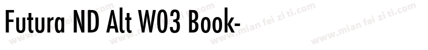 Futura ND Alt W03 Book字体转换